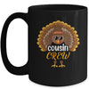Thanksgiving Cousin Crew Turkey Group Matching Family Mug | siriusteestore