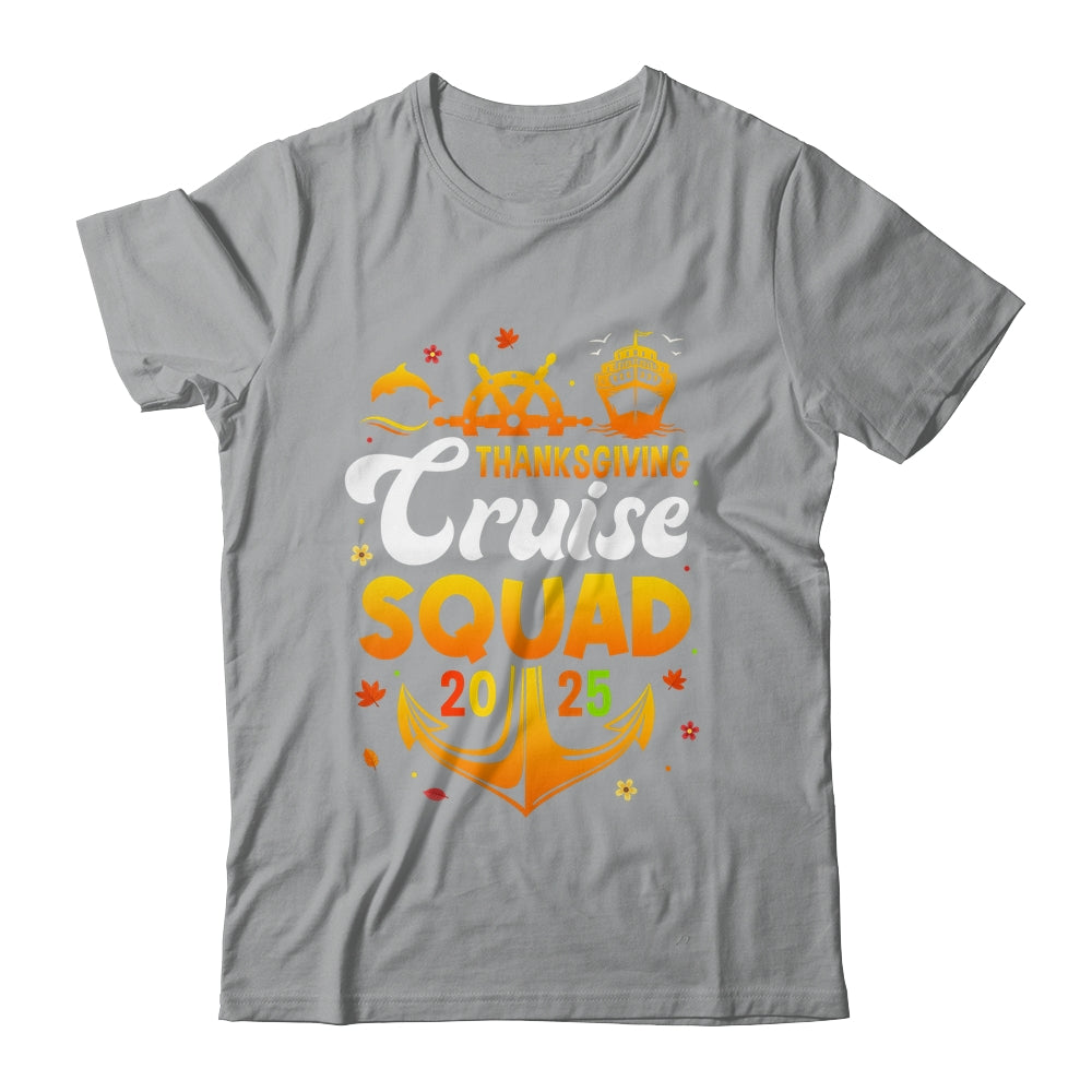 Thanksgiving Cruise Squad Matching Family Vacation 2025 Trip Shirt & Sweatshirt | siriusteestore