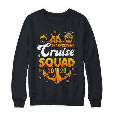 Thanksgiving Cruise Squad Matching Family Vacation 2026 Trip Shirt & Sweatshirt | siriusteestore