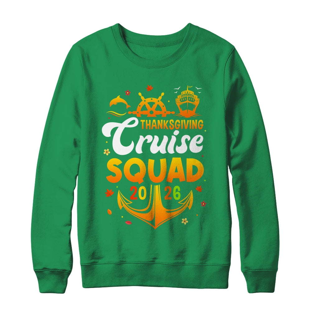 Thanksgiving Cruise Squad Matching Family Vacation 2026 Trip Shirt & Sweatshirt | siriusteestore