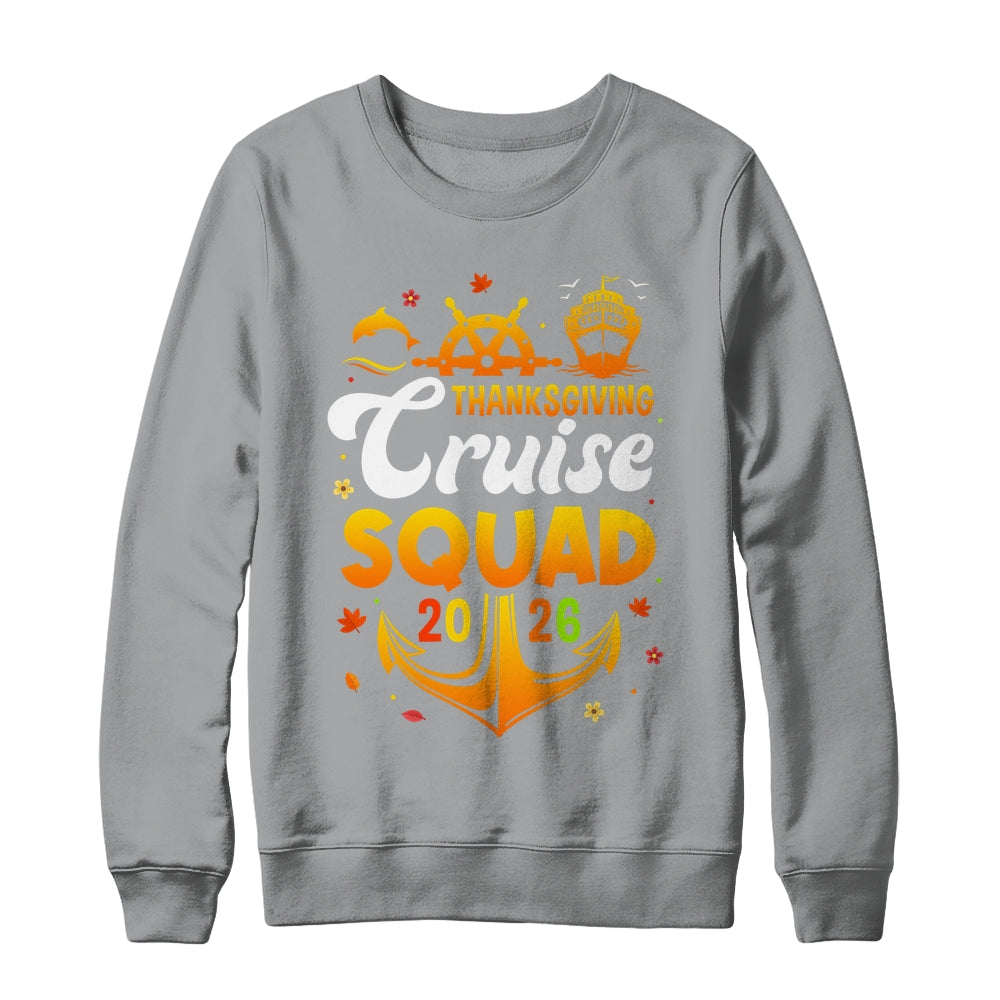 Thanksgiving Cruise Squad Matching Family Vacation 2026 Trip Shirt & Sweatshirt | siriusteestore