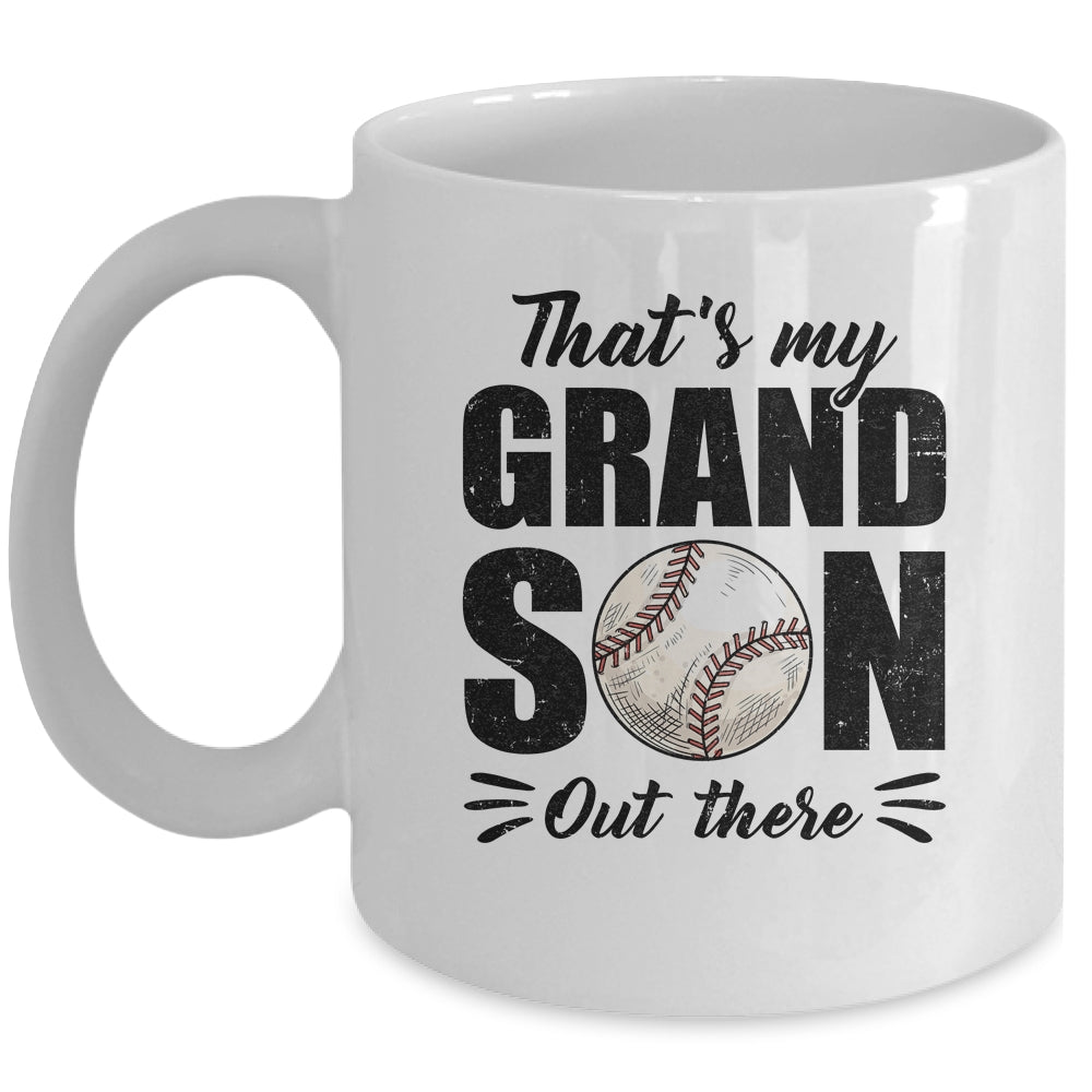 That's My Grandson Out There Baseball Lover Grandma Grandpa Mug | siriusteestore