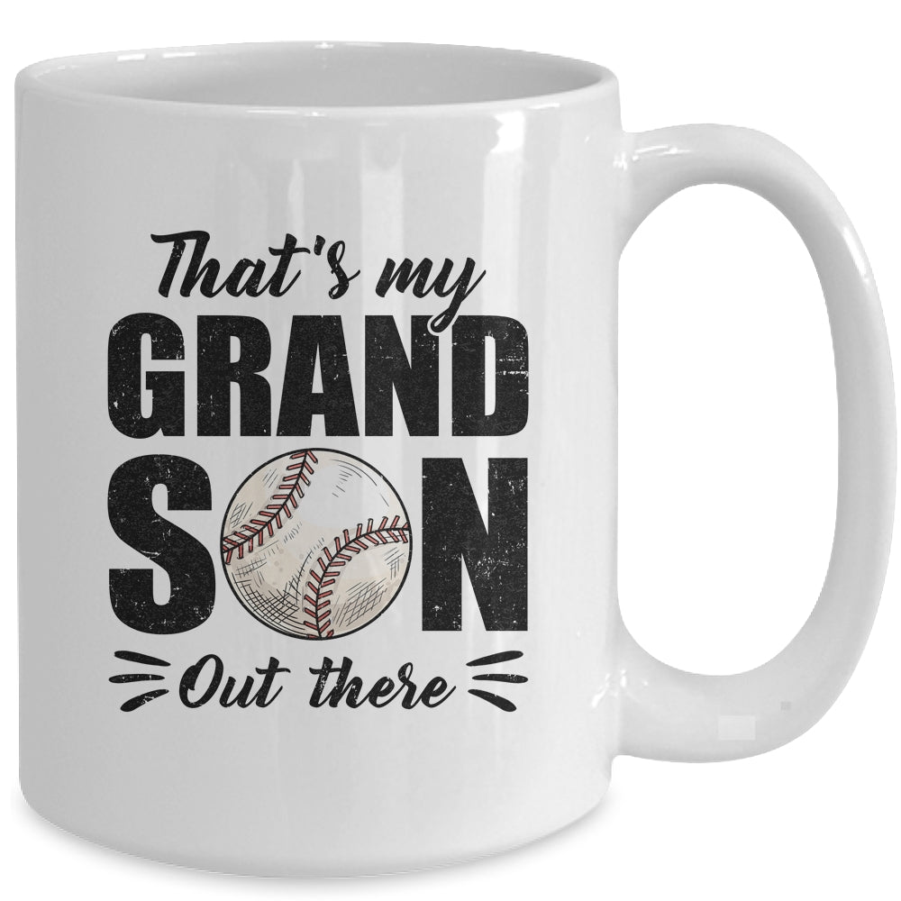 That's My Grandson Out There Baseball Lover Grandma Grandpa Mug | siriusteestore