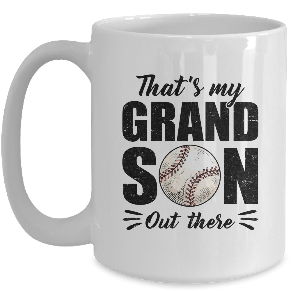 That's My Grandson Out There Baseball Lover Grandma Grandpa Mug | siriusteestore