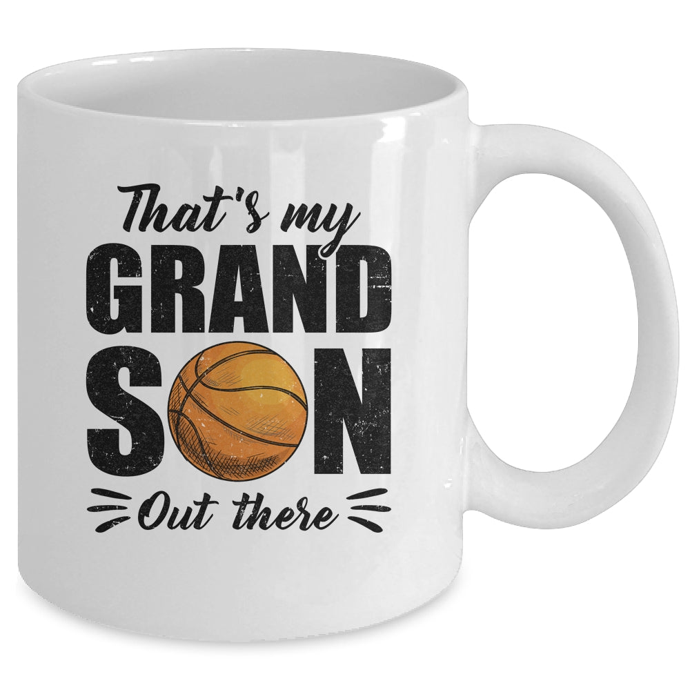 That's My Grandson Out There Basketball Lover Grandma Grandpa Mug | siriusteestore