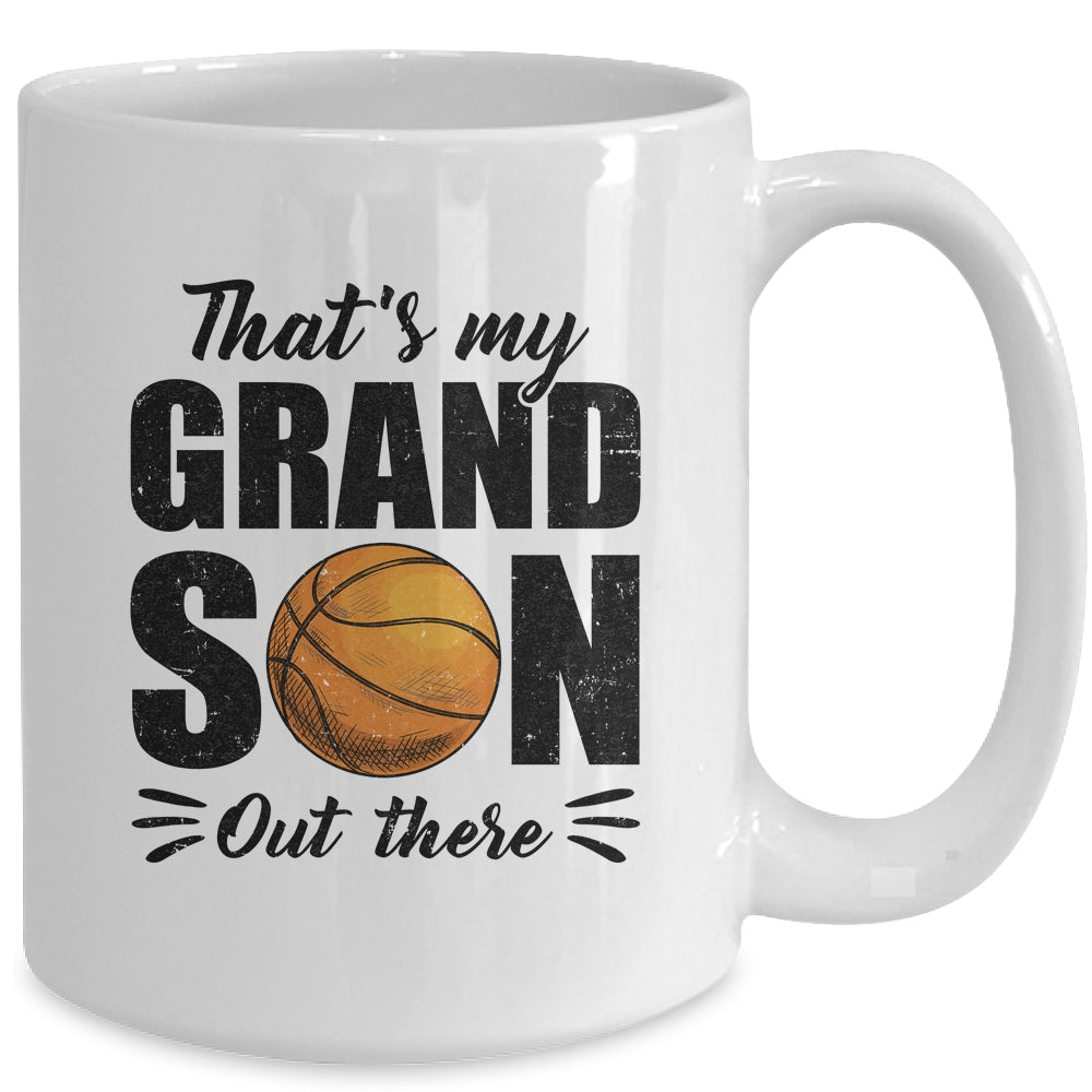 That's My Grandson Out There Basketball Lover Grandma Grandpa Mug | siriusteestore