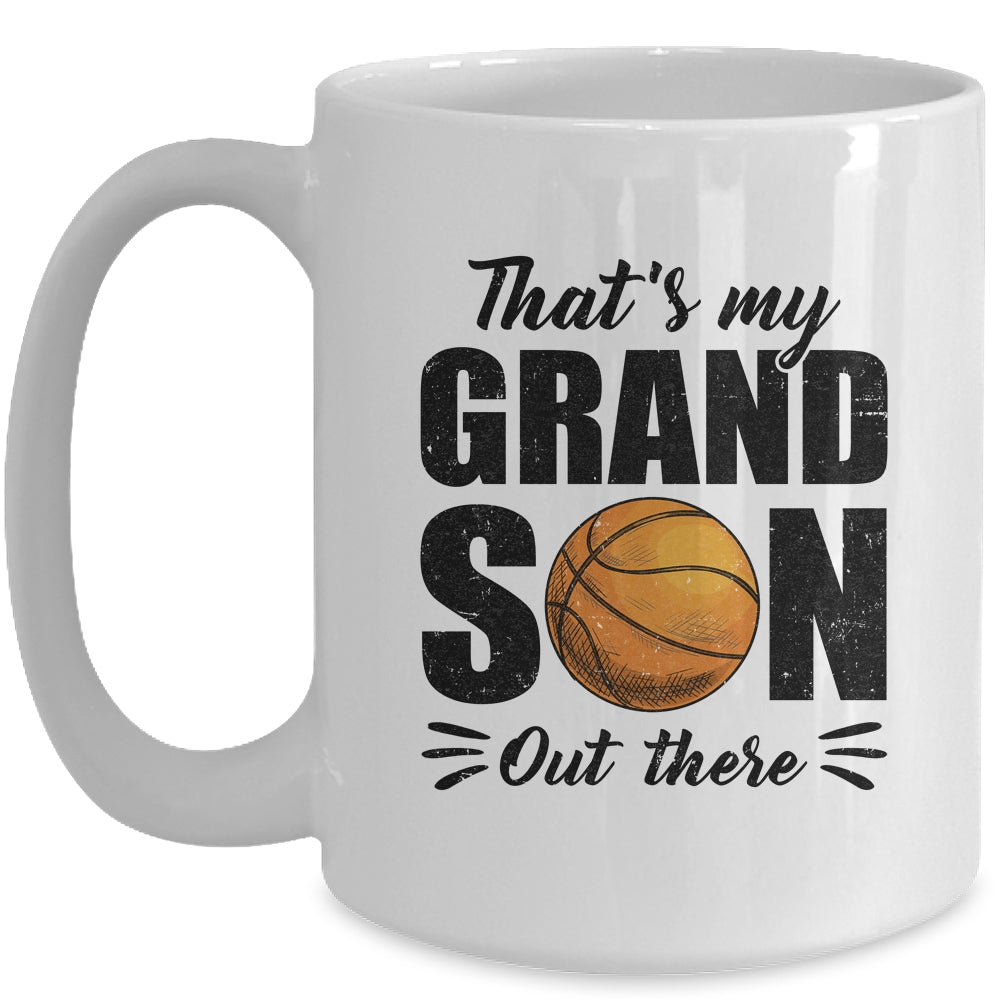 That's My Grandson Out There Basketball Lover Grandma Grandpa Mug | siriusteestore