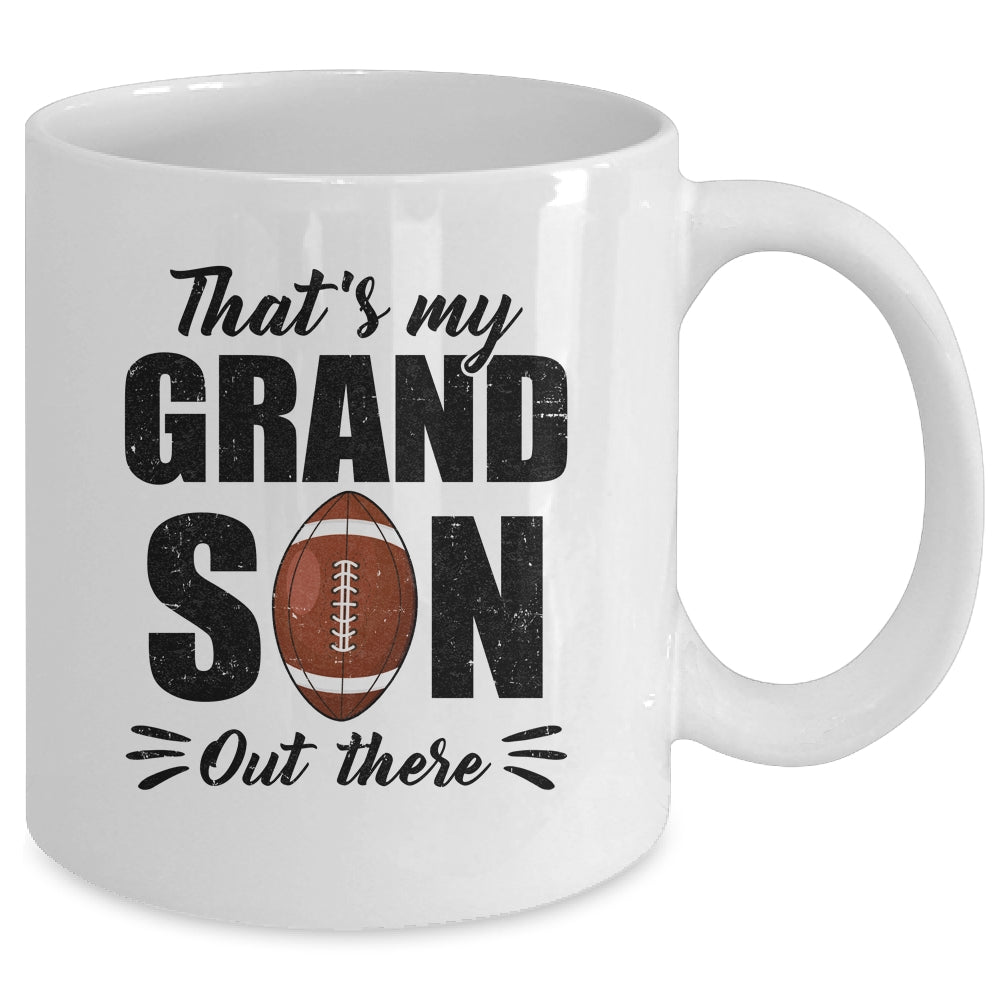 That's My Grandson Out There Football Lover Grandma Grandpa Mug | siriusteestore