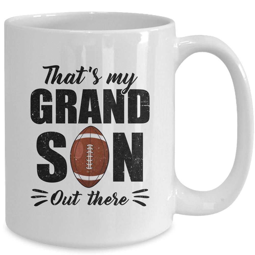 That's My Grandson Out There Football Lover Grandma Grandpa Mug | siriusteestore