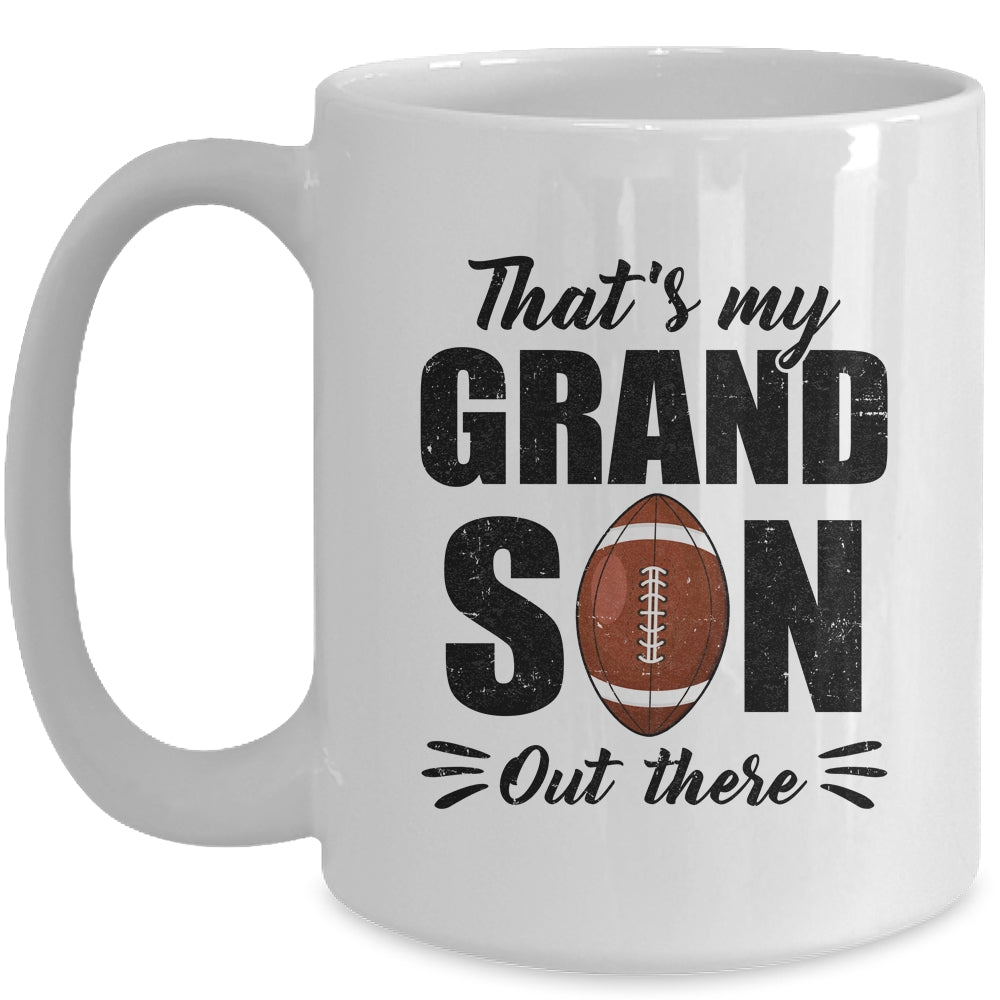 That's My Grandson Out There Football Lover Grandma Grandpa Mug | siriusteestore