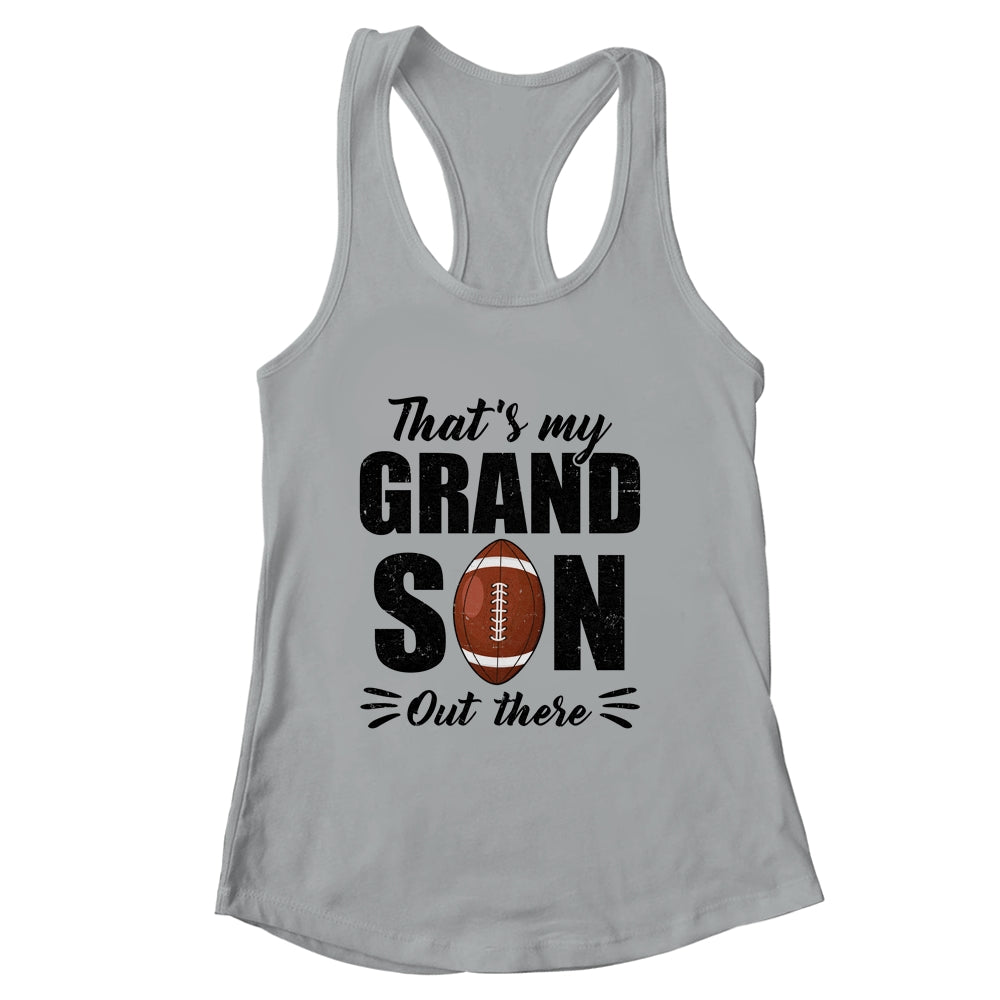 That's My Grandson Out There Football Lover Grandma Grandpa Shirt & Tank Top | siriusteestore