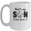 That's My Son Out There Baseball Lover Grandma Grandpa Mug | siriusteestore