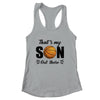 That's My Son Out There Basketball Lover Grandma Grandpa Shirt & Tank Top | siriusteestore