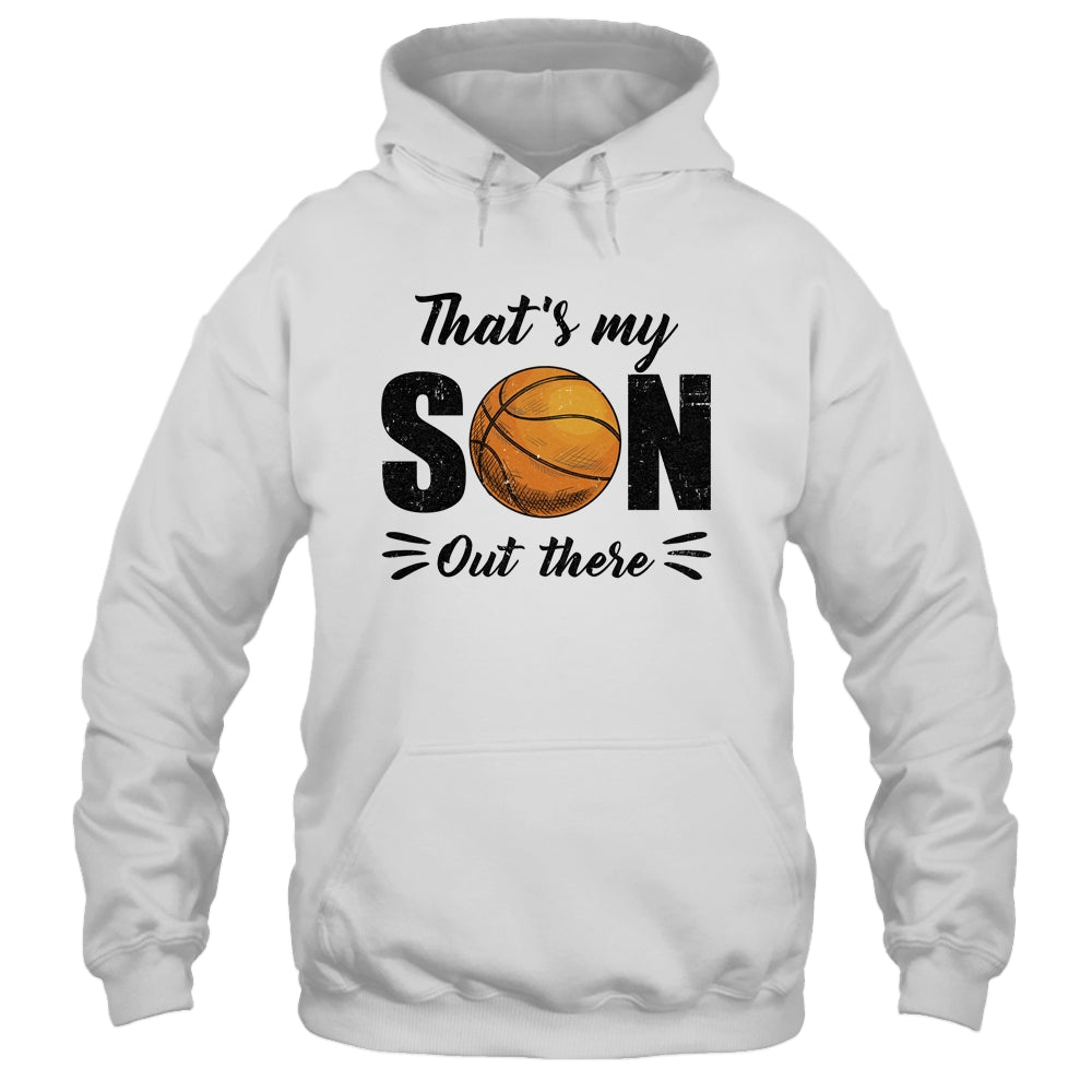 That's My Son Out There Basketball Lover Grandma Grandpa Shirt & Tank Top | siriusteestore