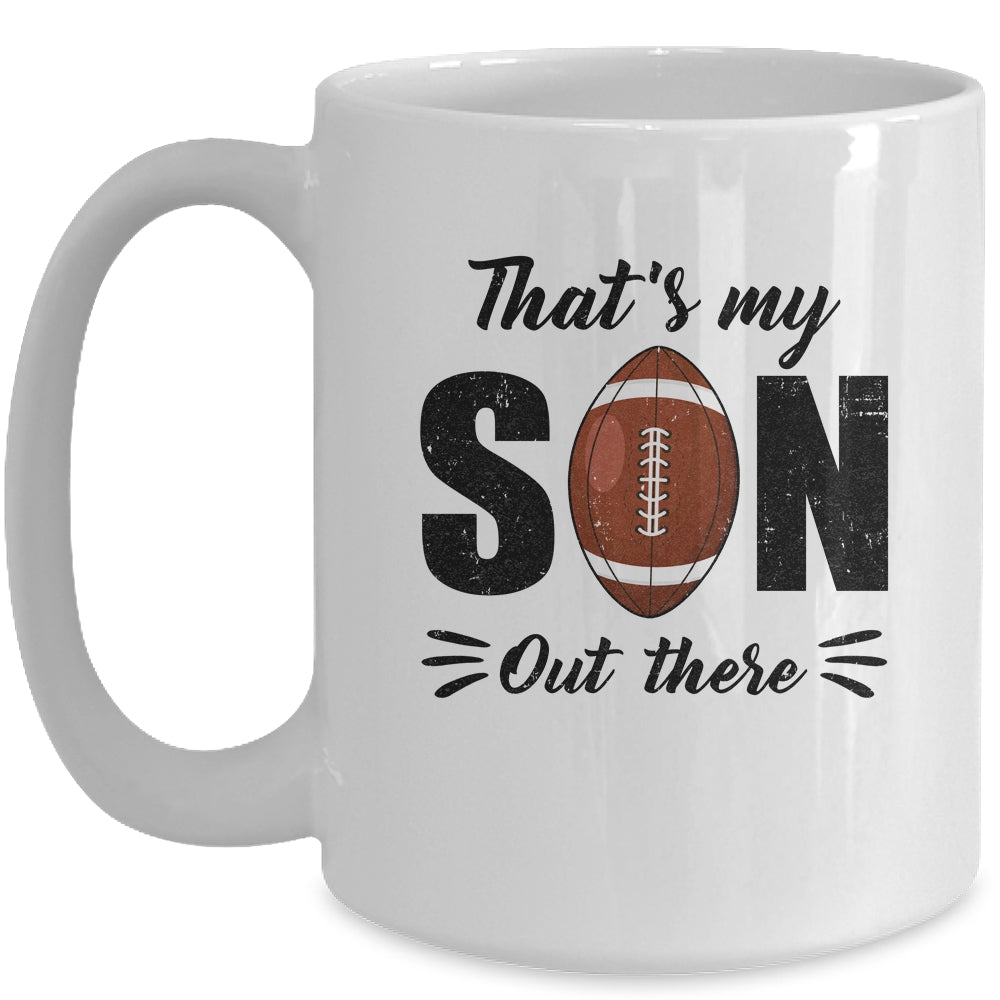 That's My Son Out There Football Lover Grandma Grandpa Mug | siriusteestore