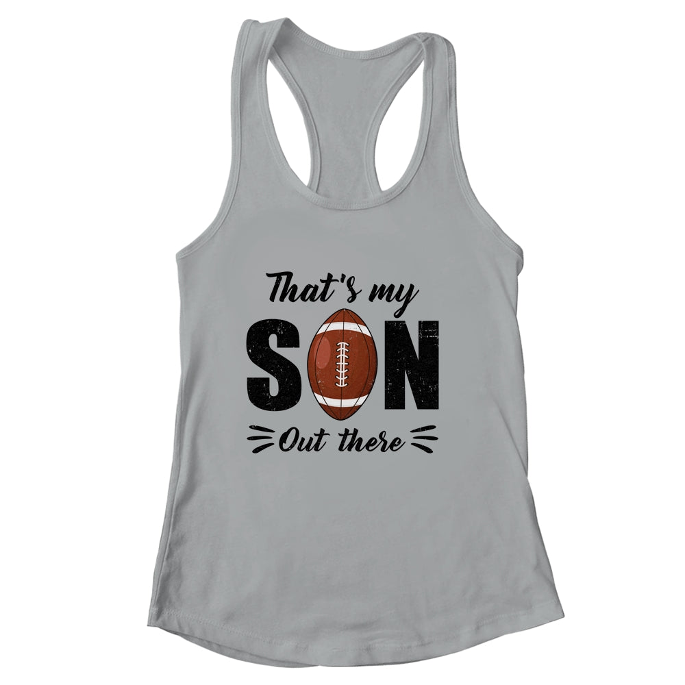 That's My Son Out There Football Lover Grandma Grandpa Shirt & Tank Top | siriusteestore