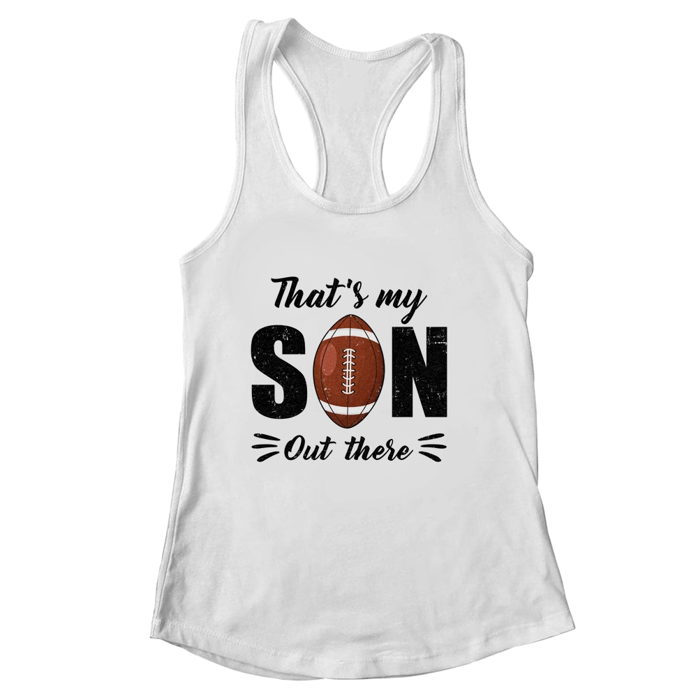 That's My Son Out There Football Lover Grandma Grandpa Shirt & Tank Top | siriusteestore