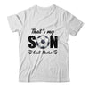 That's My Son Out There Soccer Lover Grandma Grandpa Shirt & Tank Top | siriusteestore