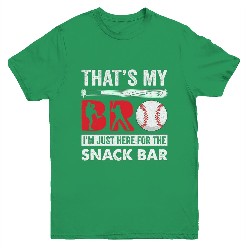 Thats My Bro Im Just Here For Snack Bar Brothers Baseball Youth Shirt | siriusteestore