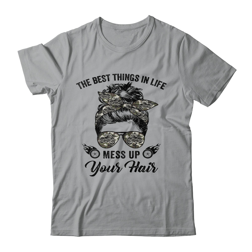 The Best Things In Life Mess Up Your Hair Motorcycle Shirt & Hoodie | siriusteestore