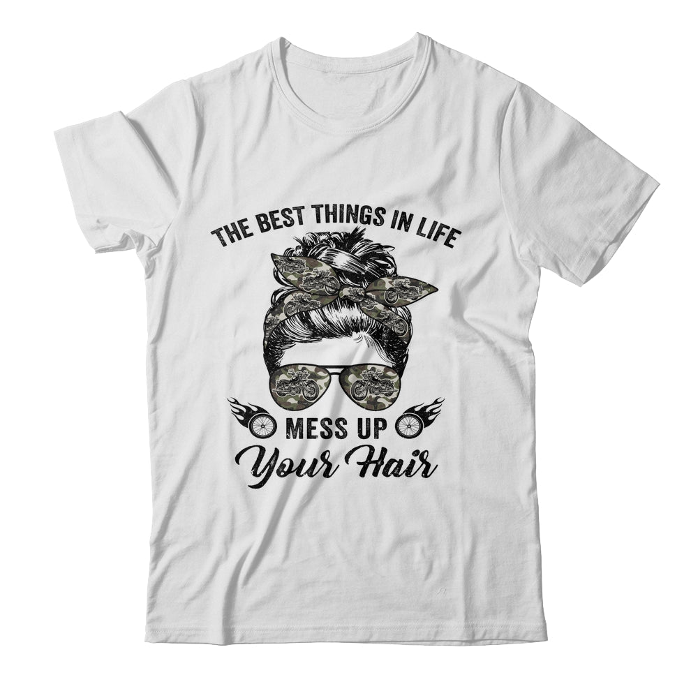 The Best Things In Life Mess Up Your Hair Motorcycle Shirt & Hoodie | siriusteestore