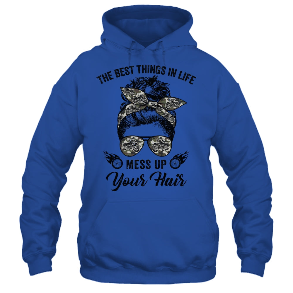The Best Things In Life Mess Up Your Hair Motorcycle Shirt & Hoodie | siriusteestore