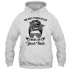 The Best Things In Life Mess Up Your Hair Motorcycle Shirt & Hoodie | siriusteestore