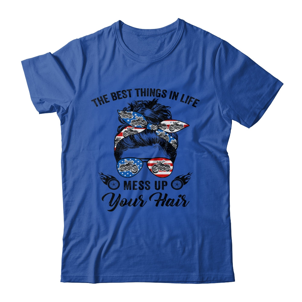 The Best Things In Life Mess Up Your Hair Motorcycle US Flag Shirt & Hoodie | siriusteestore