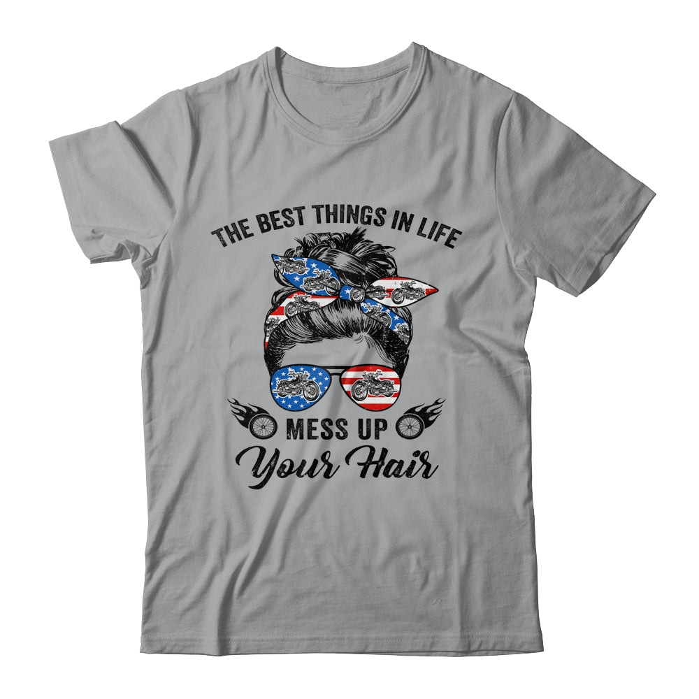 The Best Things In Life Mess Up Your Hair Motorcycle US Flag Shirt & Hoodie | siriusteestore