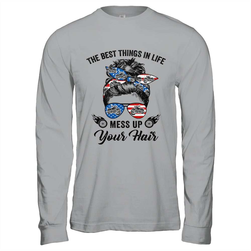 The Best Things In Life Mess Up Your Hair Motorcycle US Flag Shirt & Hoodie | siriusteestore