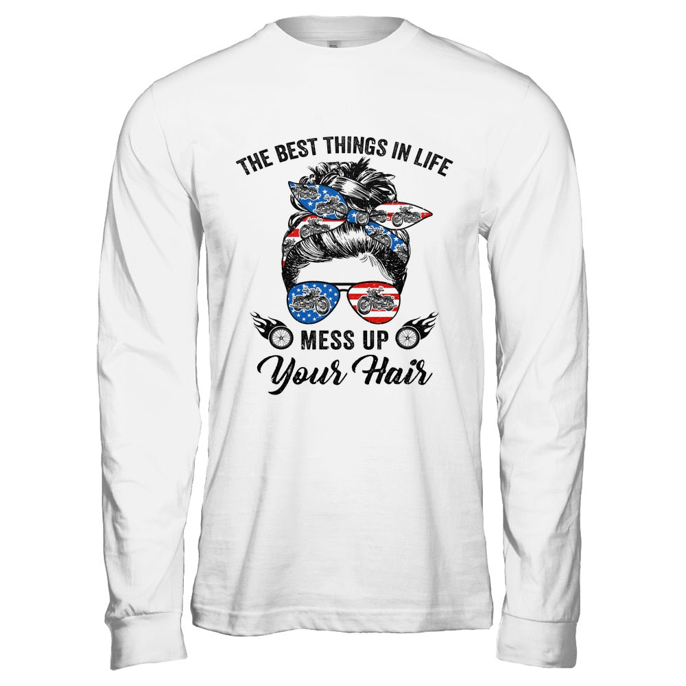 The Best Things In Life Mess Up Your Hair Motorcycle US Flag Shirt & Hoodie | siriusteestore