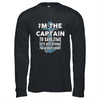 The Captain Is Always Right And I'm The Captain Funny Shirt & Hoodie | siriusteestore