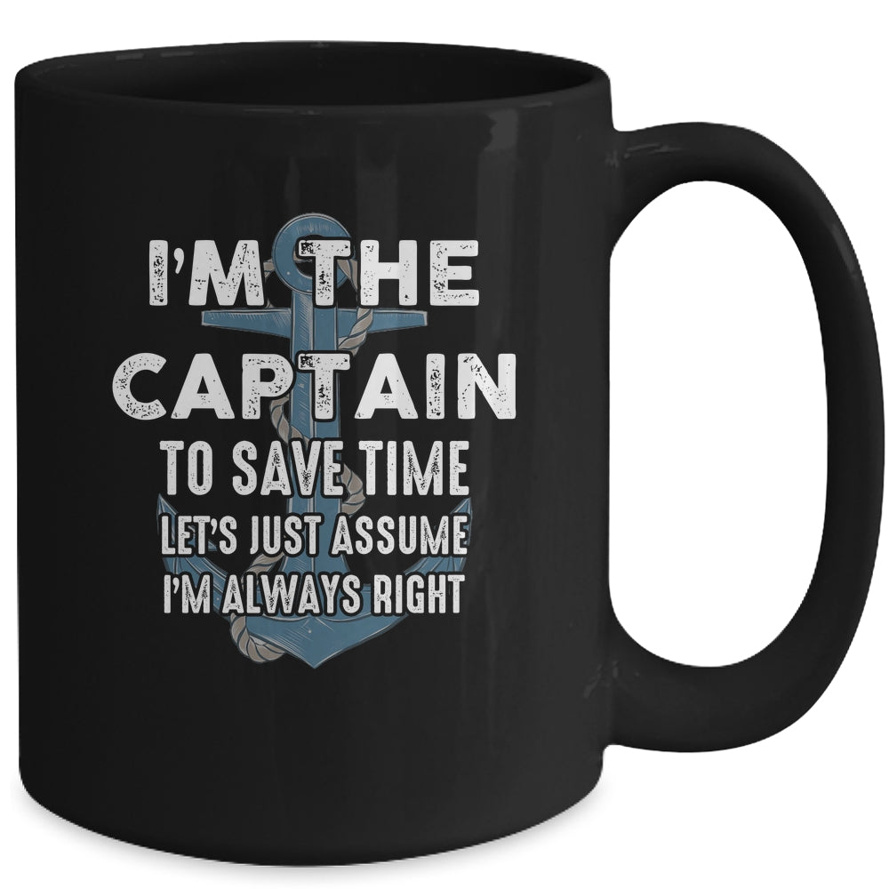 The Captain Is Always Right And I'm The Captain Funny Mug | siriusteestore