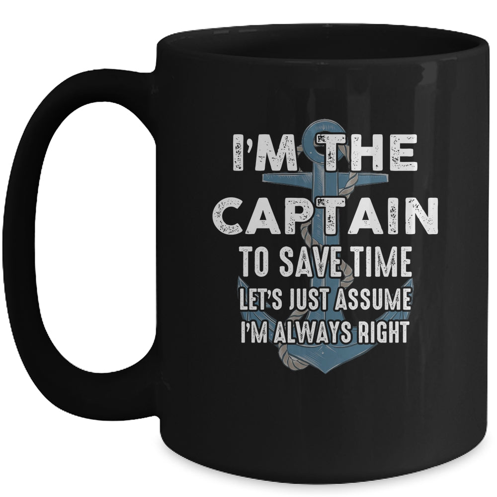 The Captain Is Always Right And I'm The Captain Funny Mug | siriusteestore