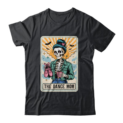 The Dance Mom Skeleton Tarot Card Dance Mama Mother's Day Shirt & Tank Top | siriusteestore