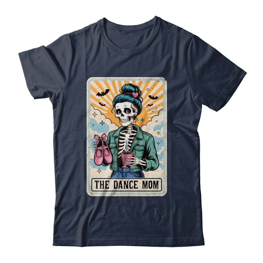 The Dance Mom Skeleton Tarot Card Dance Mama Mother's Day Shirt & Tank Top | siriusteestore
