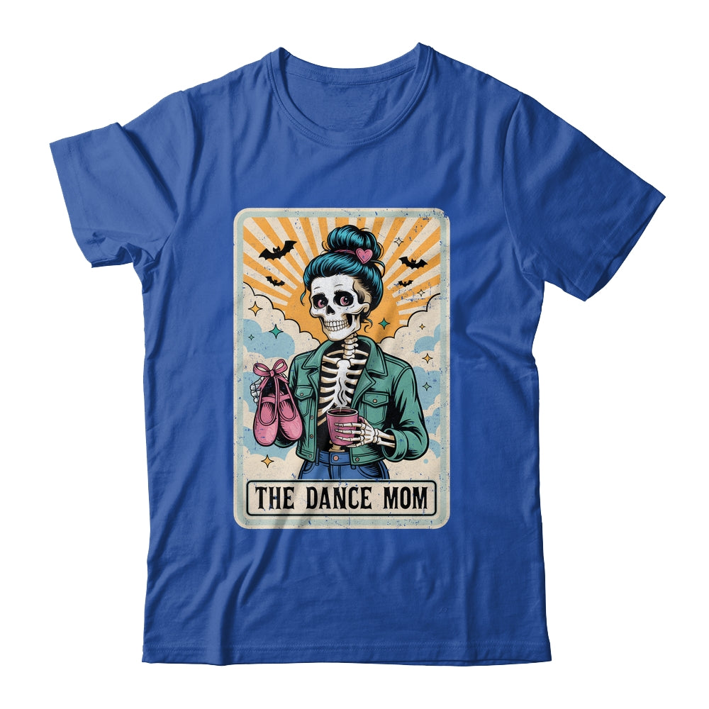 The Dance Mom Skeleton Tarot Card Dance Mama Mother's Day Shirt & Tank Top | siriusteestore