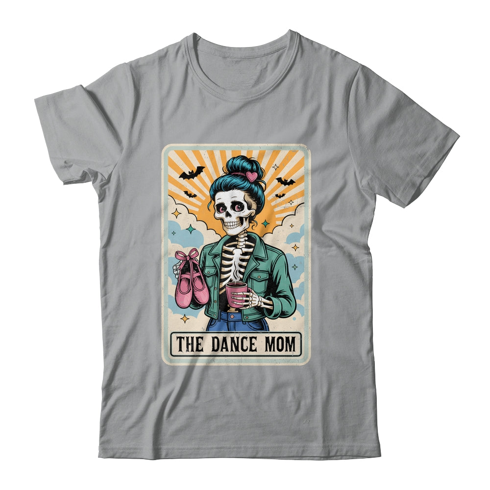 The Dance Mom Skeleton Tarot Card Dance Mama Mother's Day Shirt & Tank Top | siriusteestore
