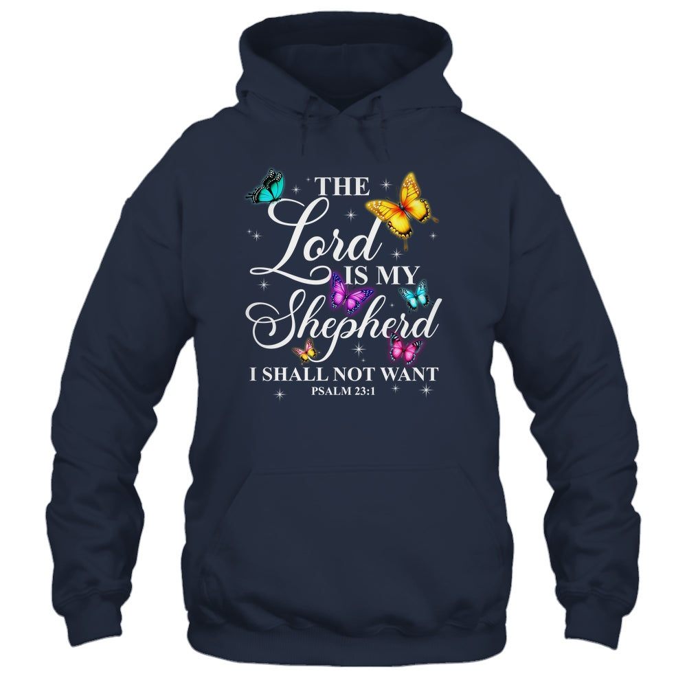 The Lord Is My Shepherd Butterfly Christian Psalm 23:1 Shirt & Hoodie | siriusteestore