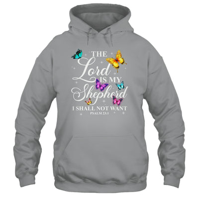 The Lord Is My Shepherd Butterfly Christian Psalm 23:1 Shirt & Hoodie | siriusteestore
