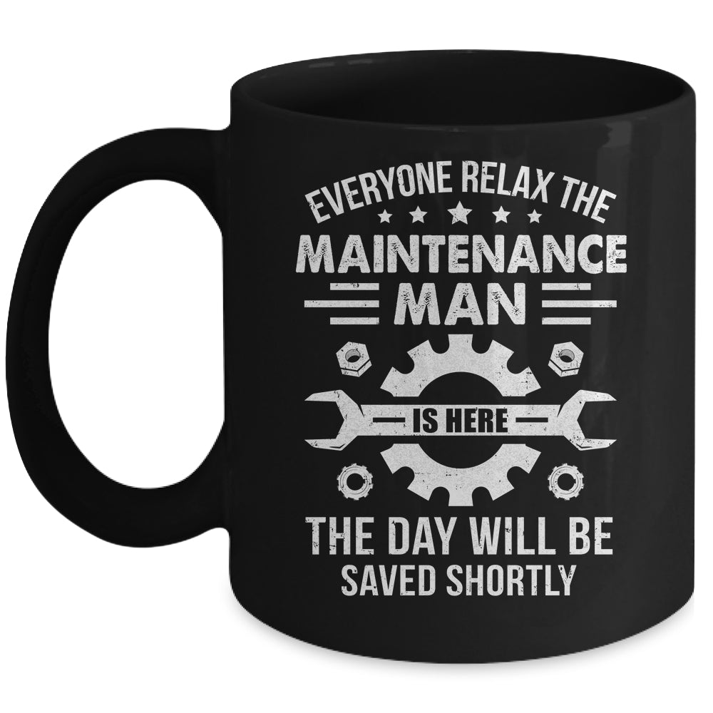 The Maintenance Man Is Here Repair Worker Skilled Worker Mug | siriusteestore