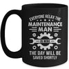The Maintenance Man Is Here Repair Worker Skilled Worker Mug | siriusteestore