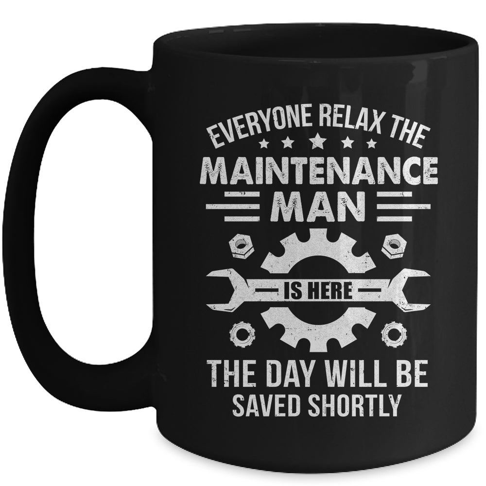 The Maintenance Man Is Here Repair Worker Skilled Worker Mug | siriusteestore