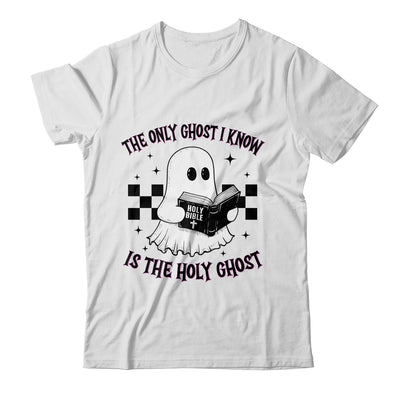 The Only Ghost I Know Is The Holy Ghost Funny Boo Bible Shirt & Sweatshirt | siriusteestore