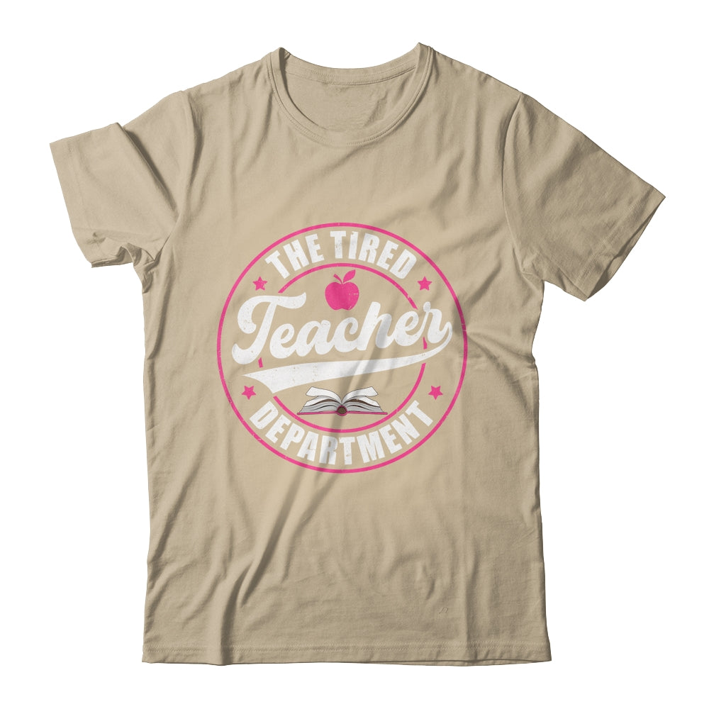 The Tired Teacher Department Teacher Appreciation Day Shirt & Tank Top | siriusteestore