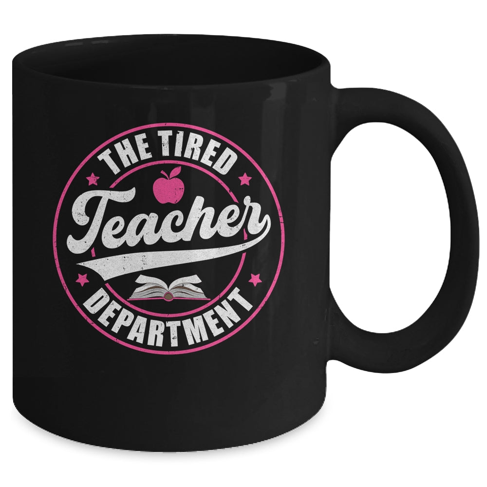 The Tired Teacher Department Teacher Appreciation Day Mug | siriusteestore