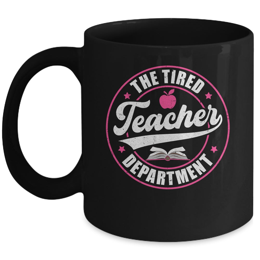 The Tired Teacher Department Teacher Appreciation Day Mug | siriusteestore