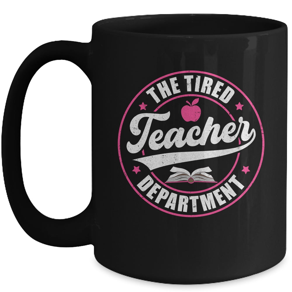 The Tired Teacher Department Teacher Appreciation Day Mug | siriusteestore