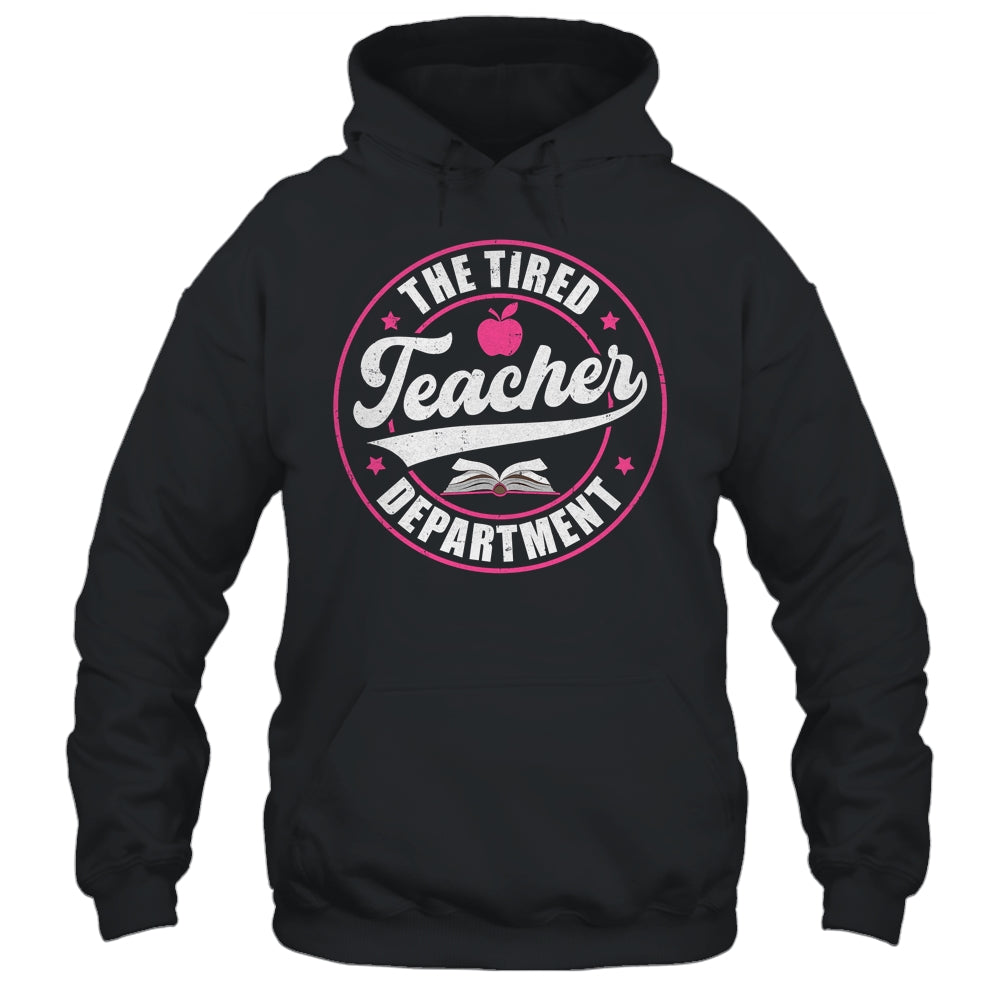The Tired Teacher Department Teacher Appreciation Day Shirt & Tank Top | siriusteestore