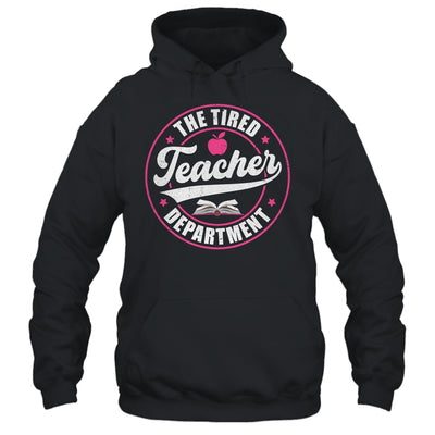The Tired Teacher Department Teacher Appreciation Day Shirt & Tank Top | siriusteestore